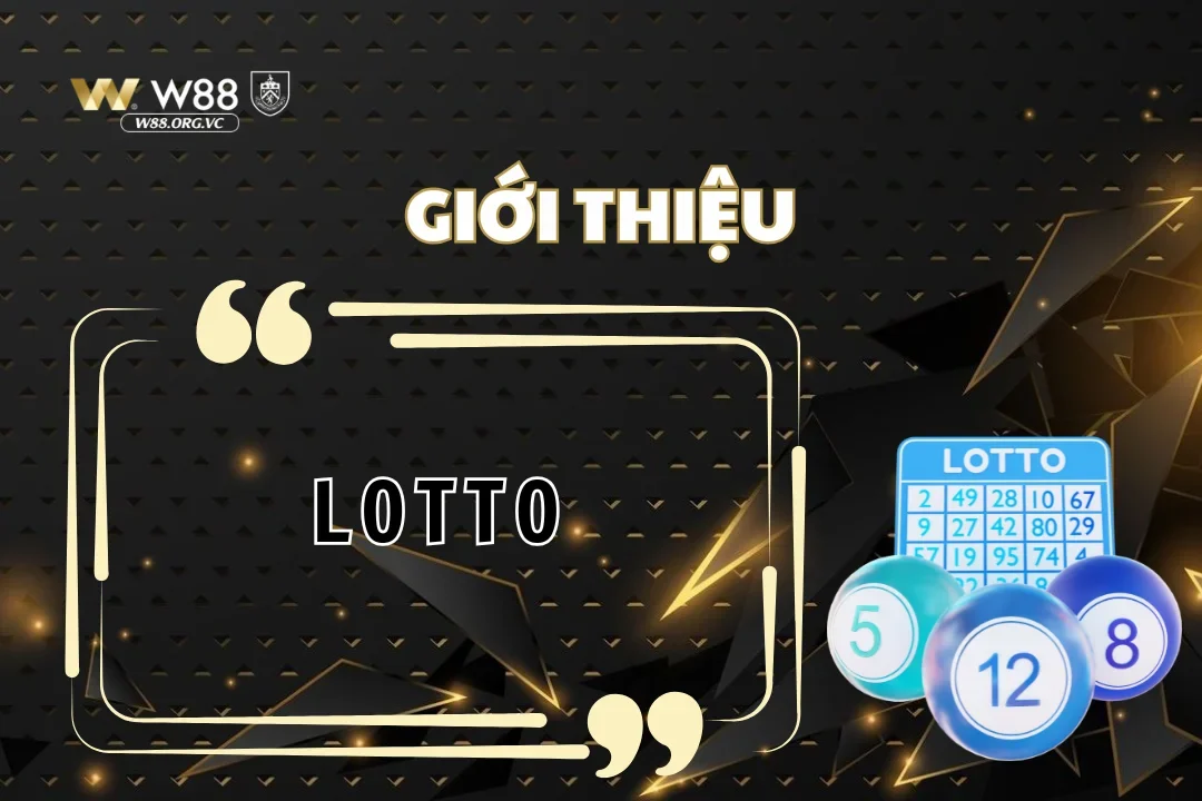 Khám phá bí quyết thắng lớn với Lotto W88