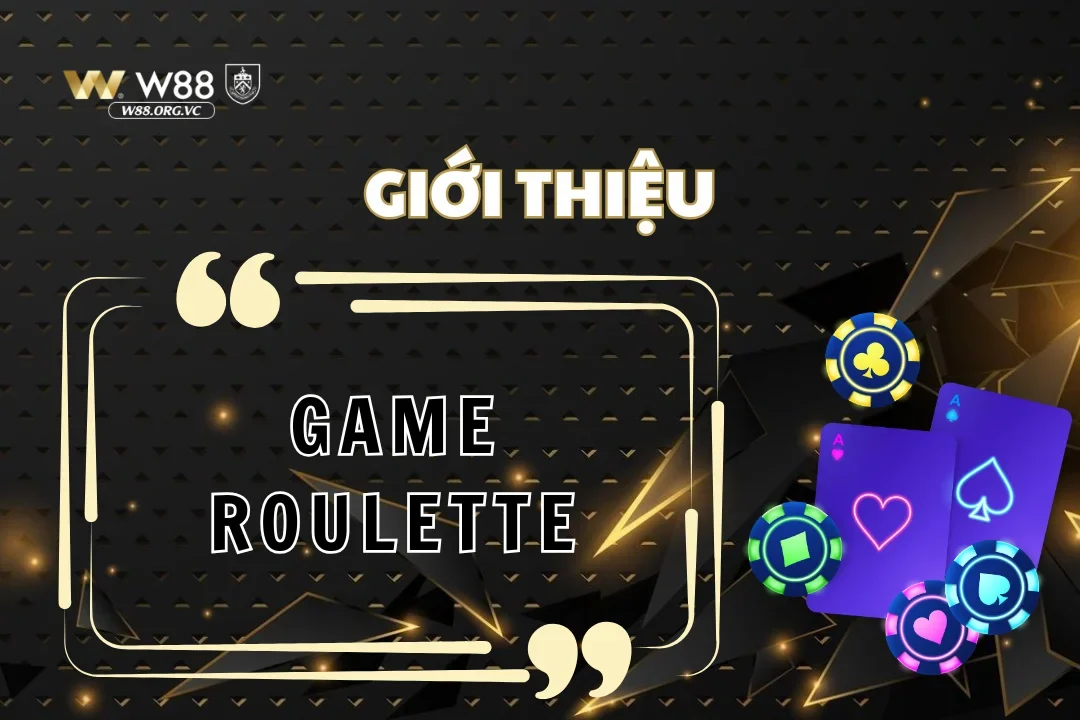 Cùng tham gia trải nghiệm roulette tại W88