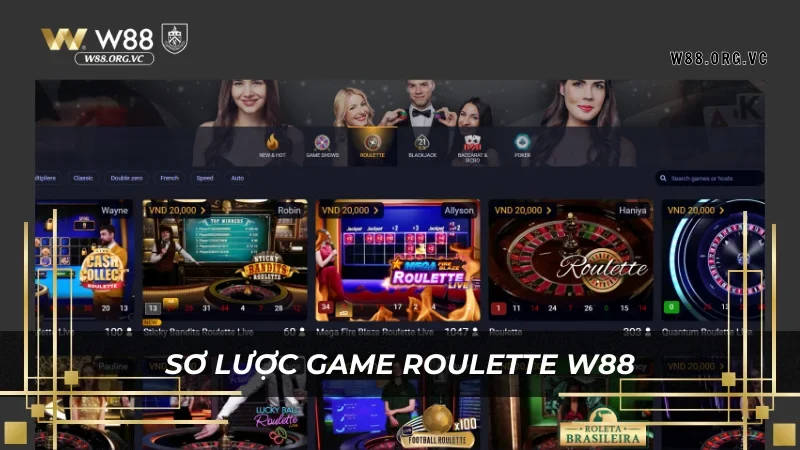 Sơ lược các biến thể game roulette có tại W88