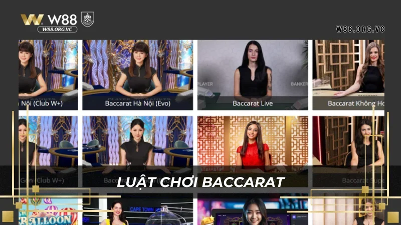 Luật chơi baccarat tại W88 dễ hiệu và rất dễ chơi